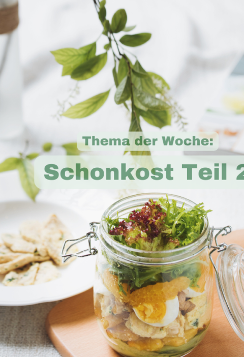 Schonkostwoche Teil 2