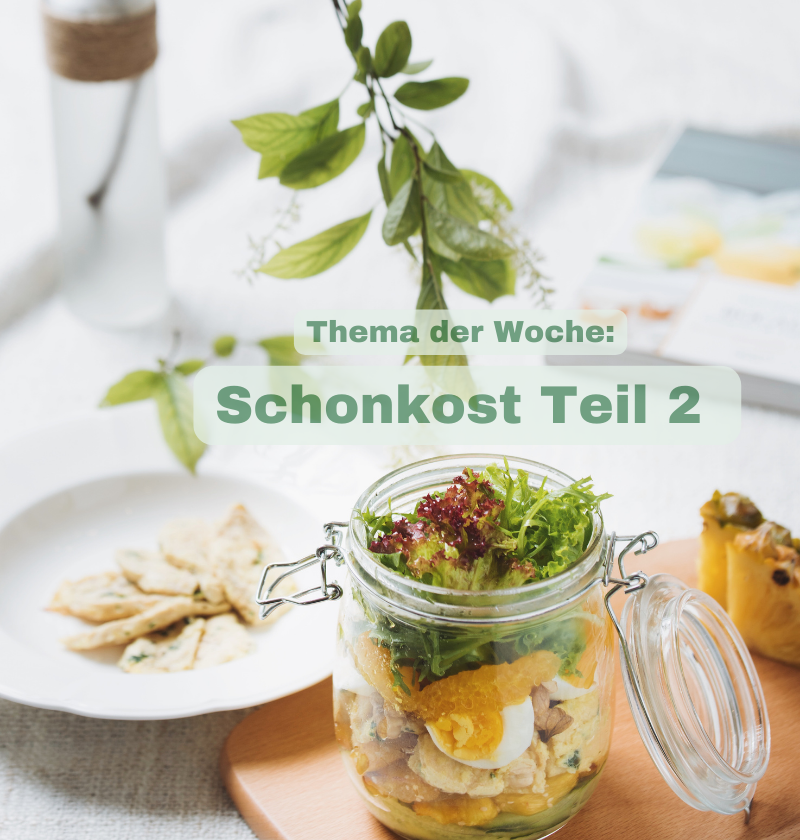 Schonkostwoche Teil 2